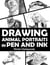 Drawing Animal Portraits in Pen and Ink - Pen, Ink and Watercolor Sketching