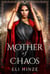 Mother of Chaos - Queen of Shades, #4