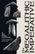 The Megalithic Imperative: A 3rd Stone Anthology - A Journal of Archaeology, Folklore, Mythology and Earth Mysteries, 1994–2003