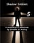 Shadow Soldiers #5 - Shadow Soldier Series
