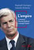 L'Empire. Comment Vincent Bolloré a mangé Canal+ - Comment Vincent Bolloré a mangé Canal+
