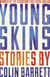 Young Skins