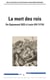La mort des rois - De Sigismond (523) à Louis XIV (1715)