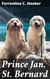Prince Jan, St. Bernard - An Adventure of Loyalty, Friendship, and Courage in a Classic Tale of Animals and Humans
