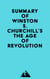 Summary of Winston S. Churchill's The Age of Revolution