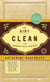 The Dirt on Clean - An Unsanitized History