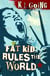 Fat Kid Rules The World