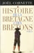 Histoire de la Bretagne et des Bretons t2. Des Lumières au XXIe siècle - Des Lumières au XXIe siècle