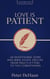 Love Is Patient: 40 Devotional Gems and Bible Study Truths from Paul’s Letters to the Corinthians - 40-Day Bible Study Series, #7