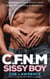 C.F.N.M Sissy Boy