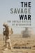 The Savage War - The Untold Battles of Afghanistan