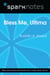 Bless Me Ultima (SparkNotes Literature Guide)