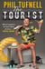 The Tourist - What happens on tour stays on tour … until now!