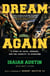 Dream Again - A Story of Faith, Courage, and the Tenacity to Overcome