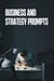 Business and Strategy Prompts