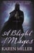 A Blight of Mages - Kingmaker, Kingbreaker: Book 3