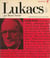 Georges Lukacs ou le Front populaire en littérature - Présentation, choix de textes, bibliographie