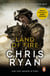 Land Of Fire - A non-stop, palm-pounding thriller from bestselling author Chris Ryan
