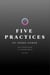 Five Practices of Inner Power: Your Simple Guide In a Complex World - Spirituality 2.0, #7.6