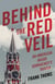 Behind the Red Veil - An American Inside Gorbachev's Russia