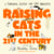 Raising Cats in the 21st Century - the perfect Father's Day gift from the Cat!