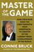 Master of the Game - How Steve Ross Rode the Light Fantastic from Undertaker to Creator of the Largest Media Conglomerate in the World