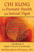 Chi Kung for Prostate Health and Sexual Vigor - A Handbook of Simple Exercises and Techniques