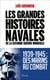 Les grandes histoires navales de la seconde guerre mondiale - 1939-1945 Des marins au comba