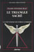 Palero penchak silat. Le triangle sacré - La voie sublime des nobles guerriers