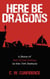 Here Be Dragons – A Story of Red Pilled Dating in the 21st Century.