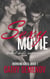 The Sexy Movie (A Hot Wife Romance) Working Girls Book 1 - The Working Girls Series, #1