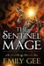 The Sentinel Mage - Cursed Kingdoms Trilogy, #1