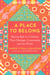 A Place to Belong - Celebrating Diversity and Kinship in the Home and Beyond