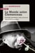 Le Monde selon Clemenceau - Formules assassines, traits d’humour, discours et prophéties