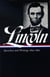 Abraham Lincoln: Speeches and Writings Vol. 2 1859-1865 (LOA #46)