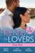 Friends To Lovers: One Kiss - Isolated Threat (A Badlands Cops Novel) / Hard Core Law / Friendship on Fire