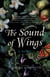 The Sound of Wings - A Novel