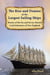 The Rise and Demise of the Largest Sailing Ships: Stories of the Six and Seven-Masted Coal Schooners of New England