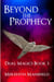 Beyond the Prophecy - Dual Magics, #3