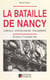 La bataille de Nancy : Luneville, Château-Salins, Faulquemont