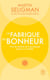 La fabrique du bonheur