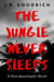 The Jungle Never Sleeps