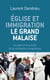 Eglise et immigration : le grand malaise