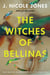 The Witches of Bellinas - A Novel