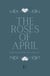 The Roses of April And Other Bilingual Spanish-English Stories for Language Learners