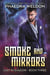 Smoke And Mirrors - Cast In Shadow, #3