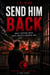 Send Him Back