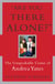 Are You There Alone? - The Unspeakable Crime of Andrea Yates