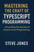 Mastering the Craft of TypeScript Programming: Unraveling the Secrets of Expert-Level Programming