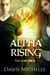 Alpha Rising - The Lost Pack, #6